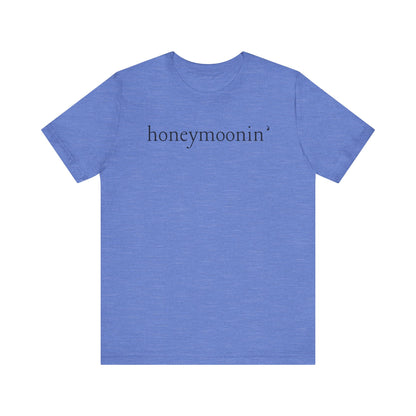 Honeymoonin' Black Text T-shirt
