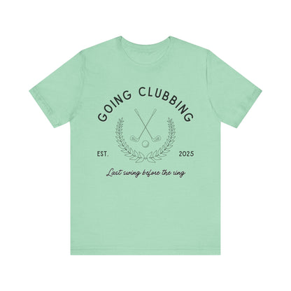 Going Clubbing Golf T-shirt