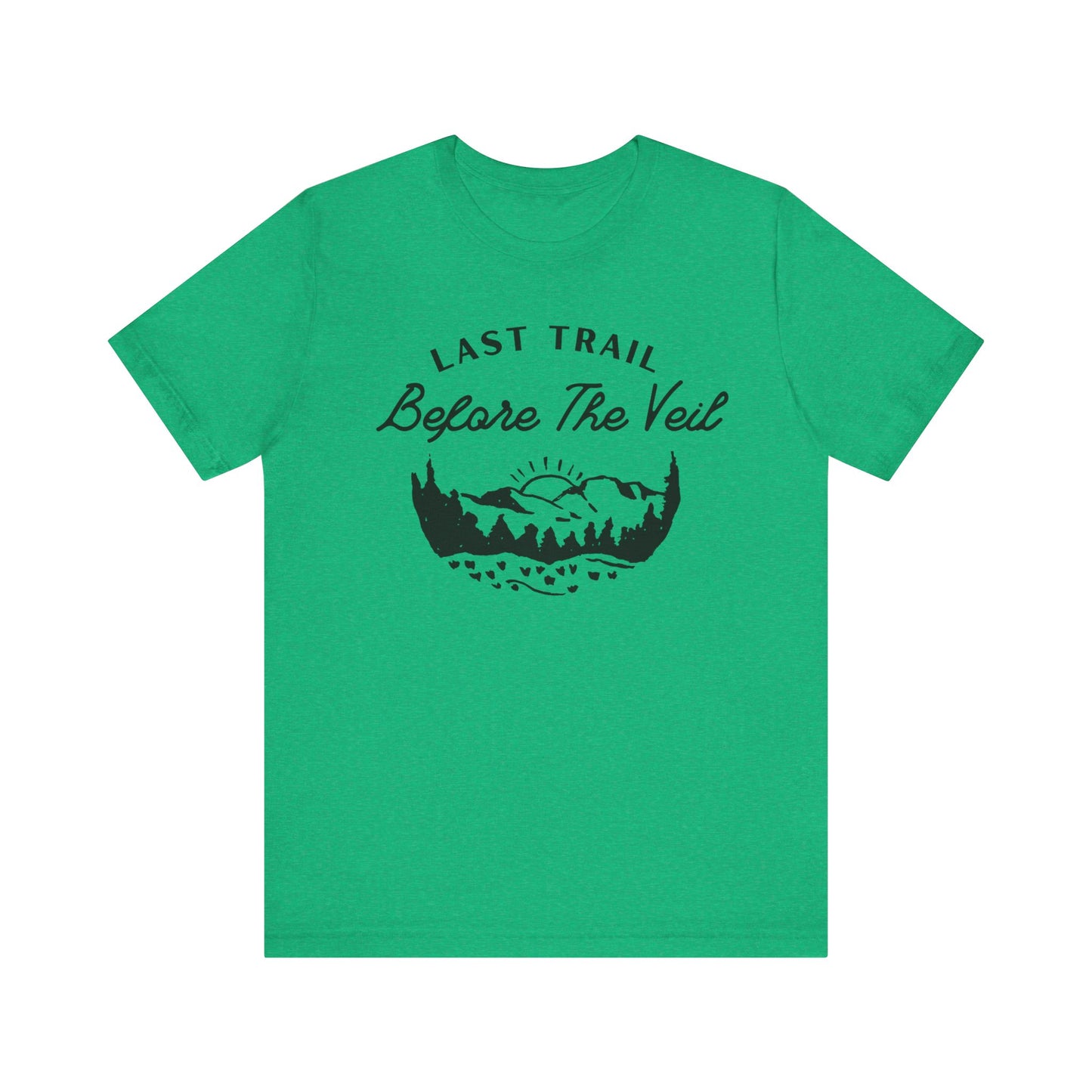 Last Trail Before The Veil Black Text T-shirt