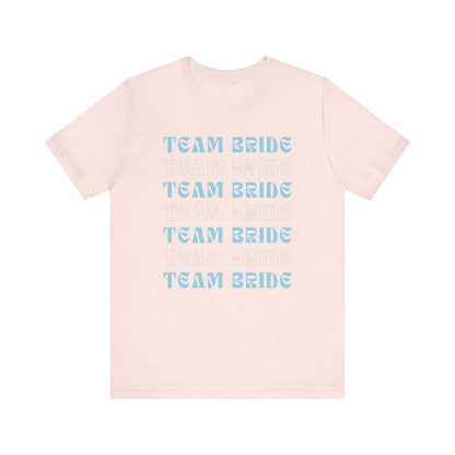 Team Bride T-shirt