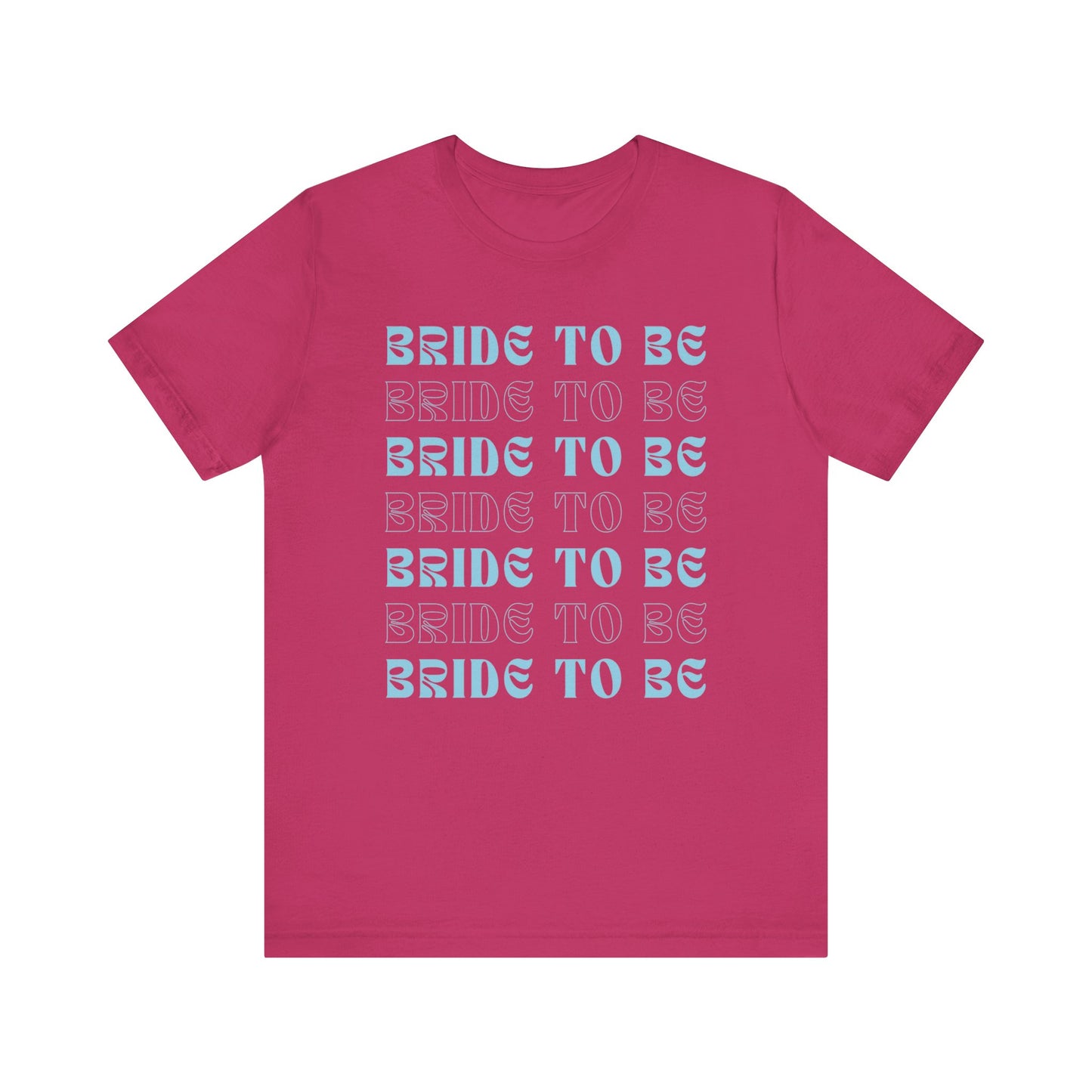 Bride To Be T-shirt