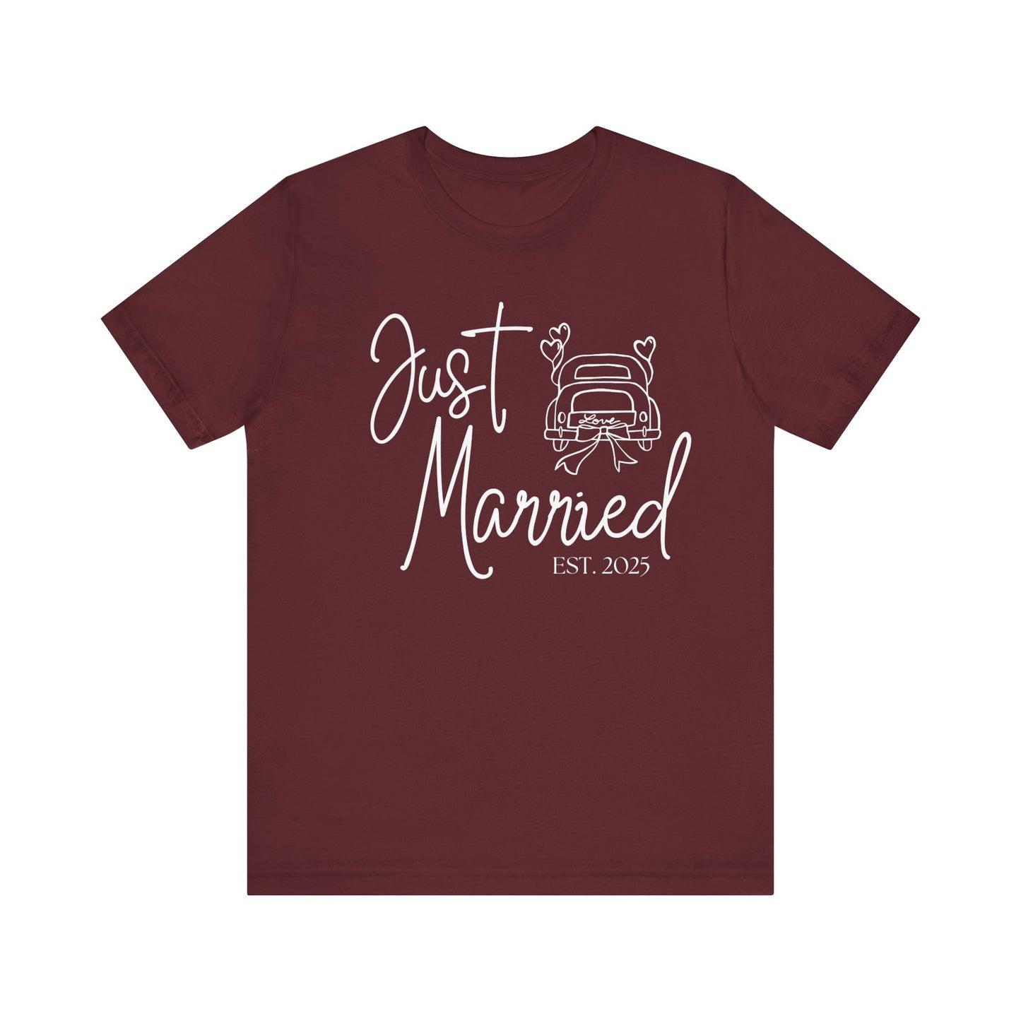Just Married 2025 With Car White Text T-shirt