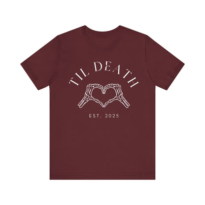 Til Death Skeleton Hands White Text T-shirt