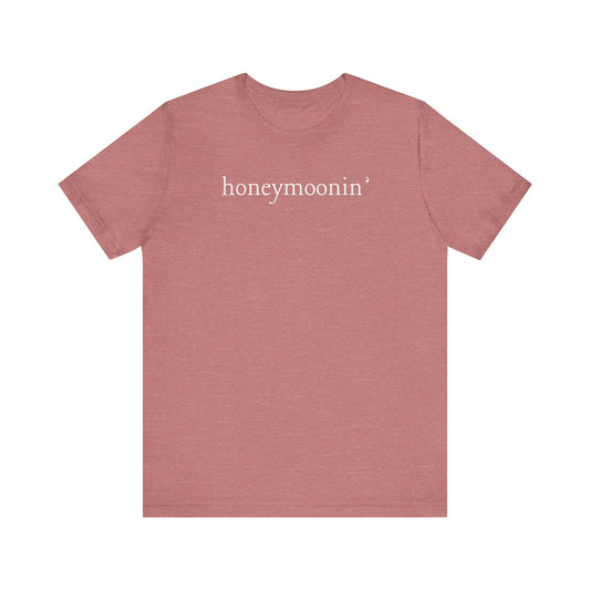 Honeymoonin' White Text T-shirt