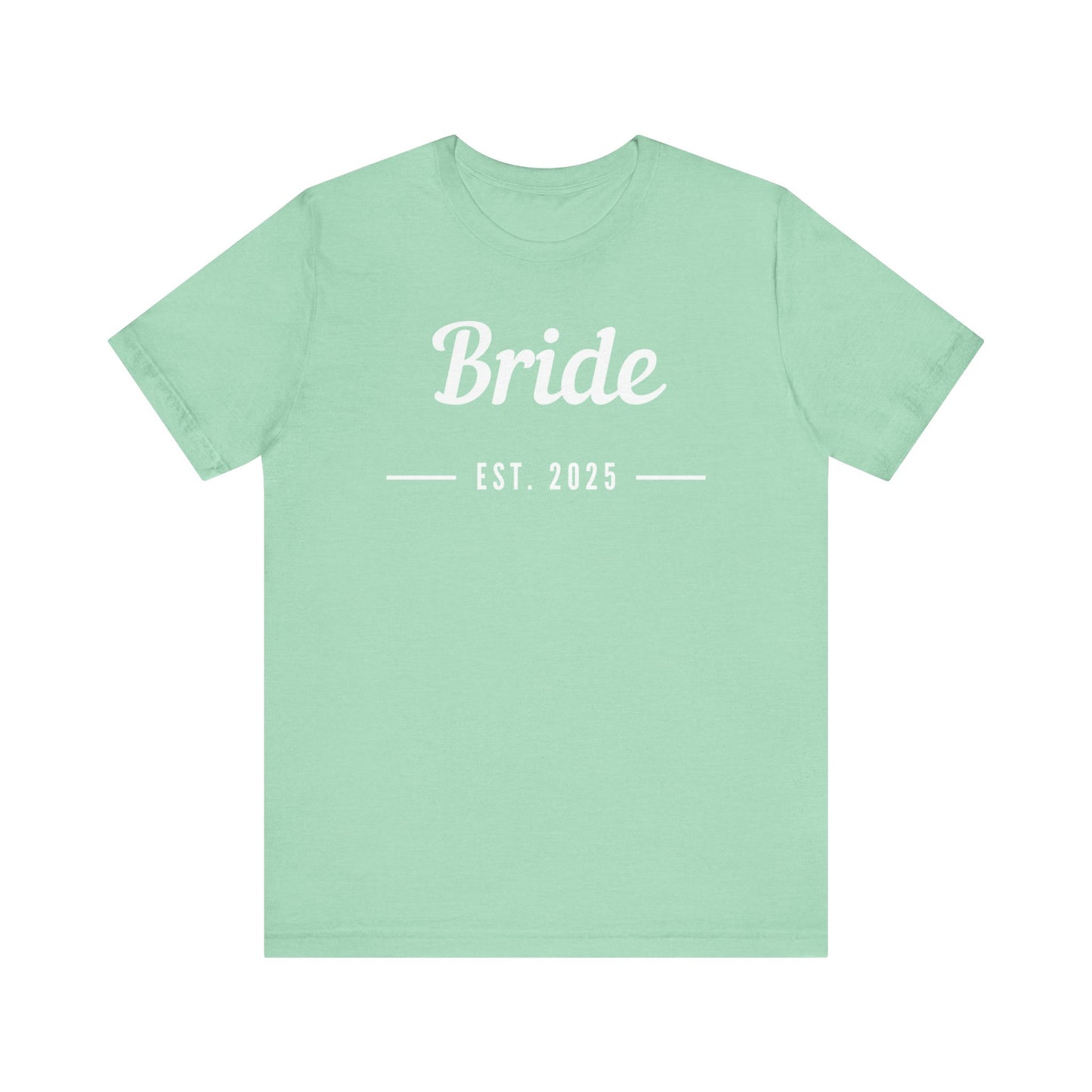 Bride 2025 White Lettering T-shirt