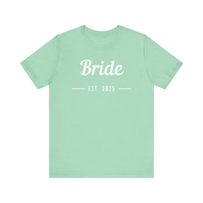 Bride 2025 White Lettering T-shirt