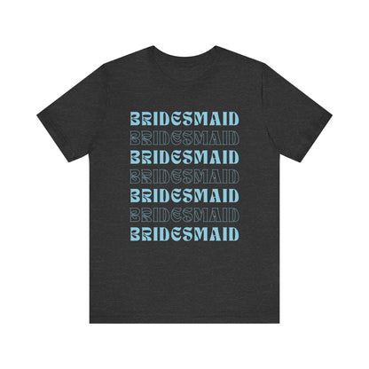 Bridesmaid T-shirt