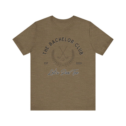 The Bachelor Club Let's Par-Tee Black Text T-shirt
