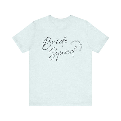 Bride Squad T-shirt