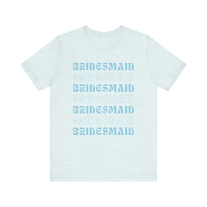 Bridesmaid T-shirt