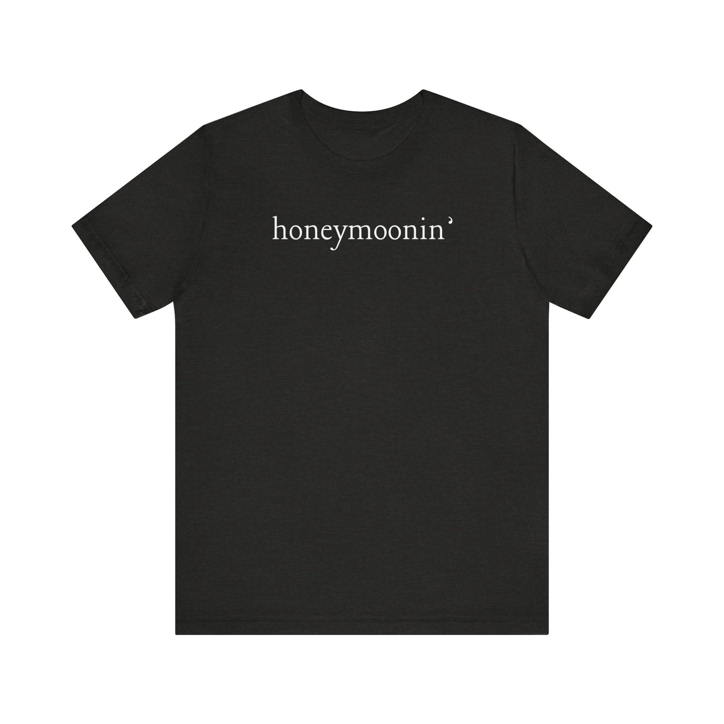 Honeymoonin' White Text T-shirt