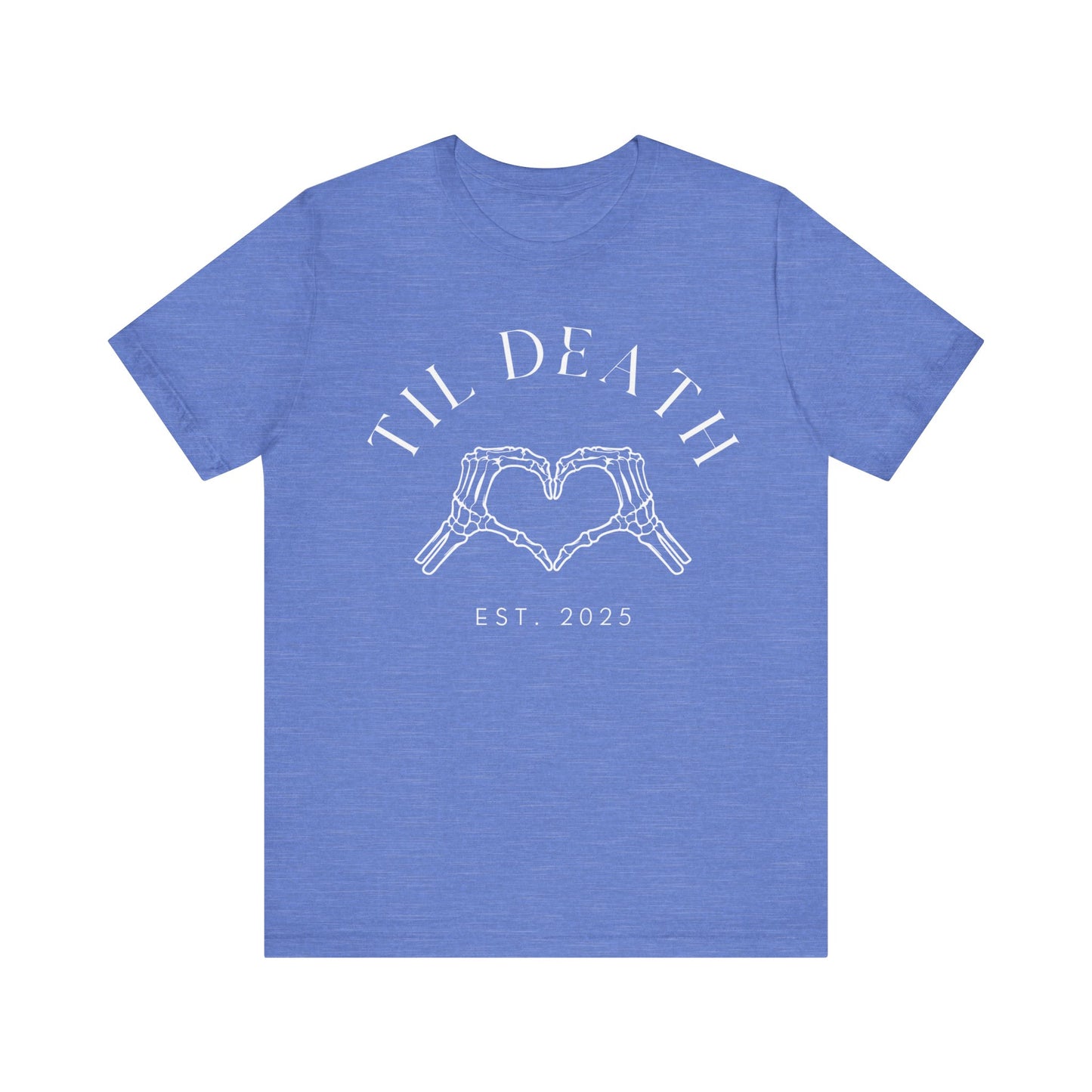 Til Death Skeleton Hands White Text T-shirt