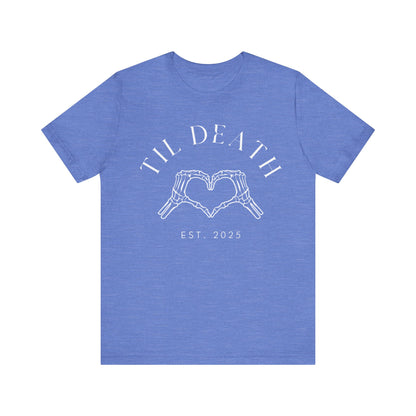 Til Death Skeleton Hands White Text T-shirt