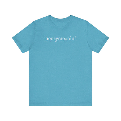 Honeymoonin' White Text T-shirt