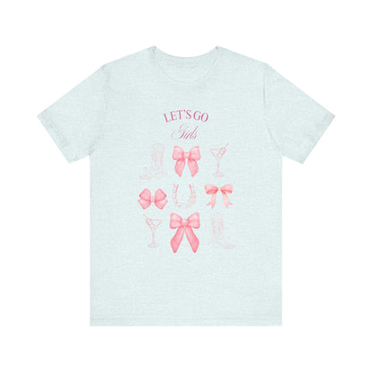 Let's Go Girls Bachelorette T-shirt