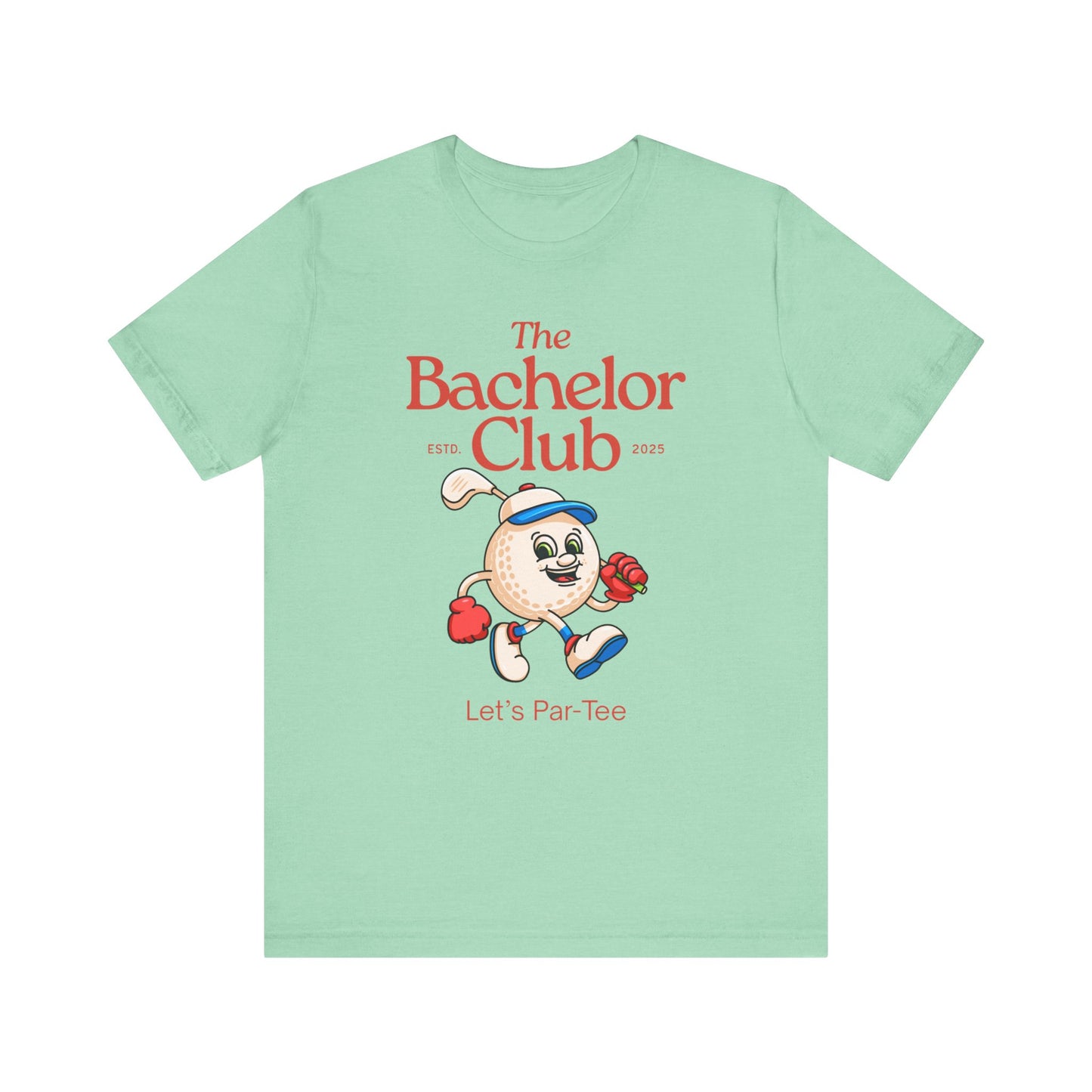 The Bachelor Club Let's Par-Tee T-shirt