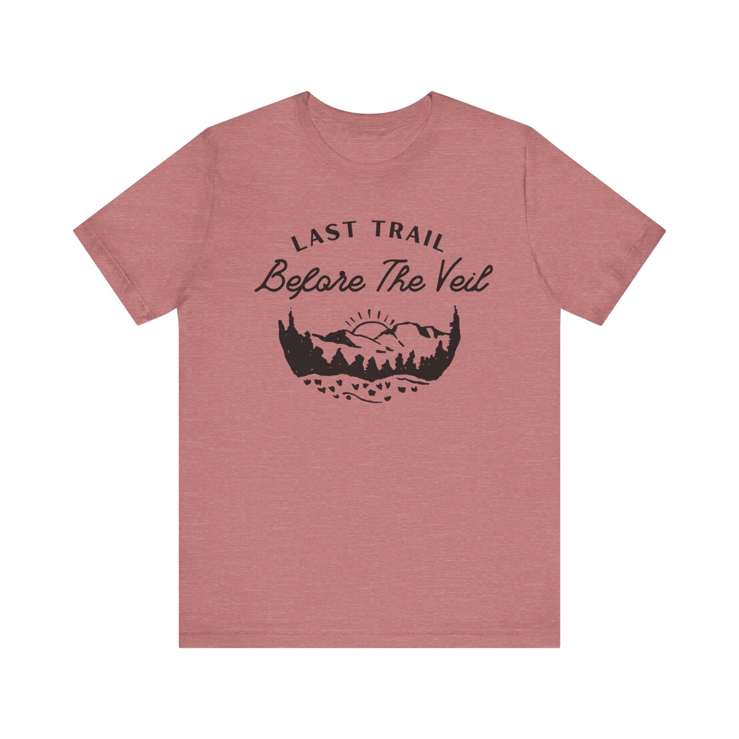 Last Trail Before The Veil Black Text T-shirt