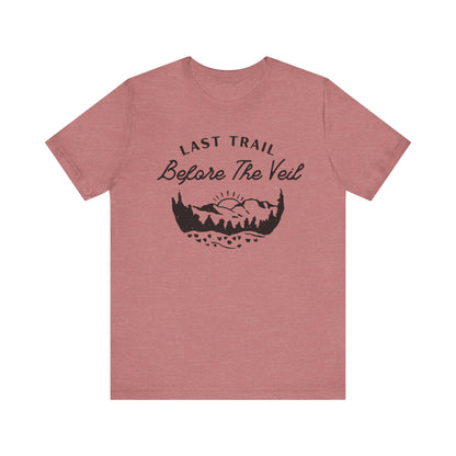 Last Trail Before The Veil Black Text T-shirt