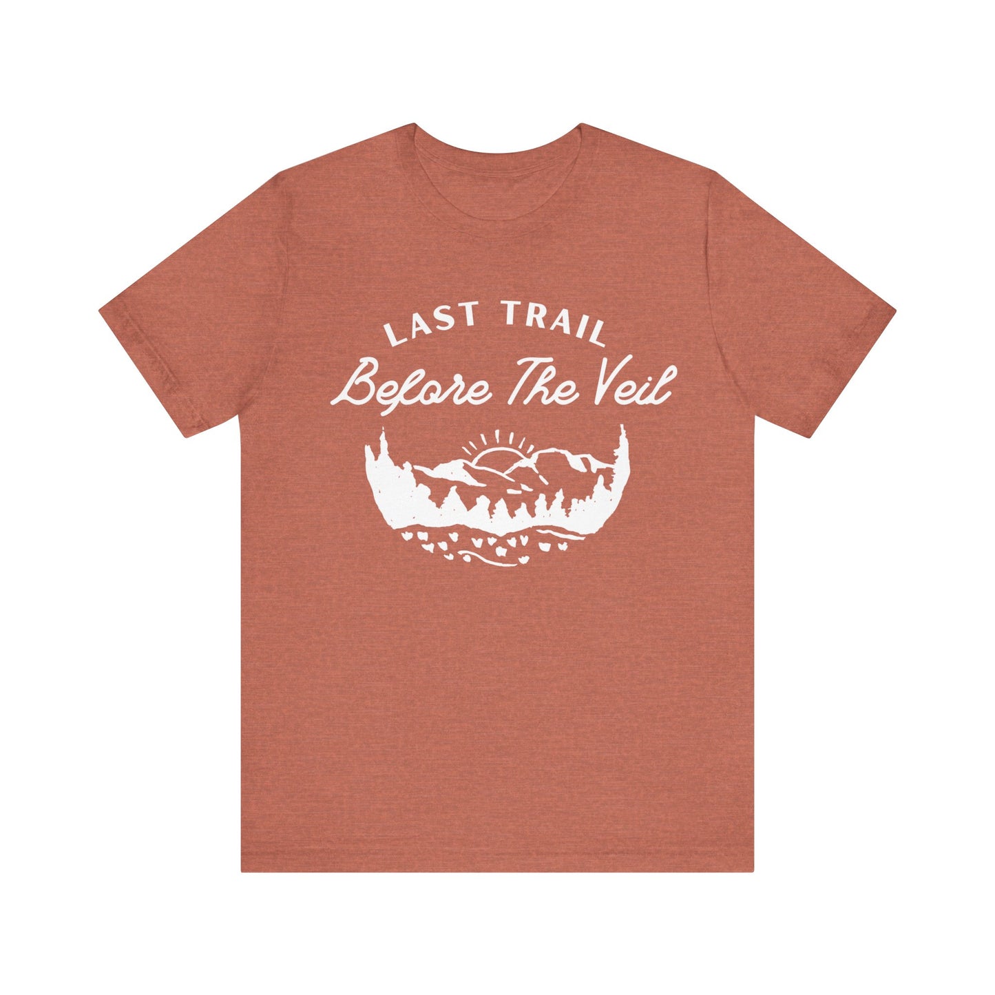 Last Trail Before The Veil White Text T-shirt