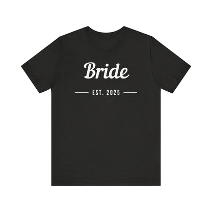Bride 2025 White Lettering T-shirt