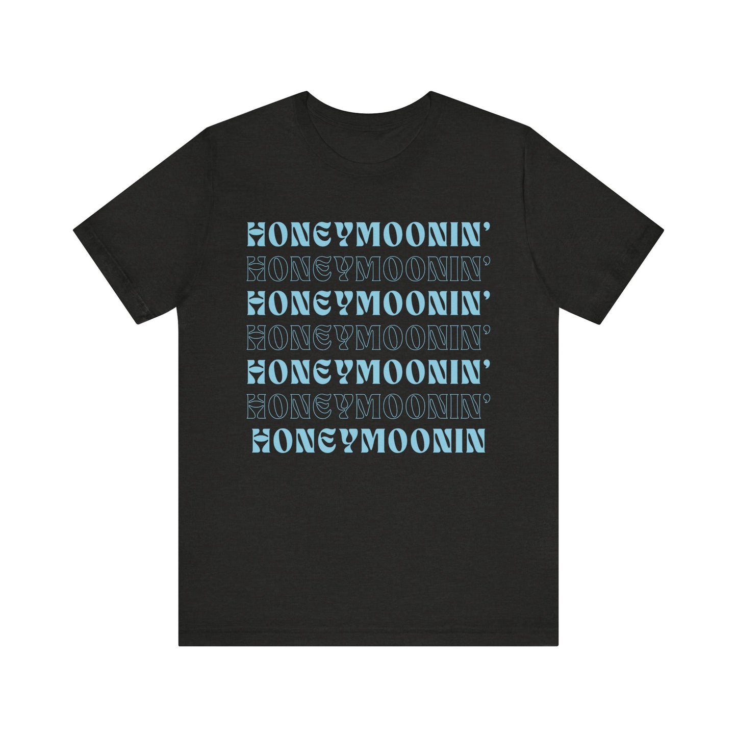 Honeymoonin' on Repeat T-shirt