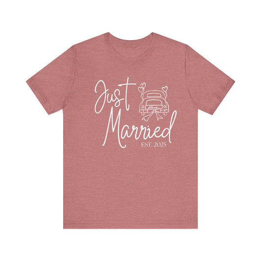Just Married 2025 With Car White Text T-shirt