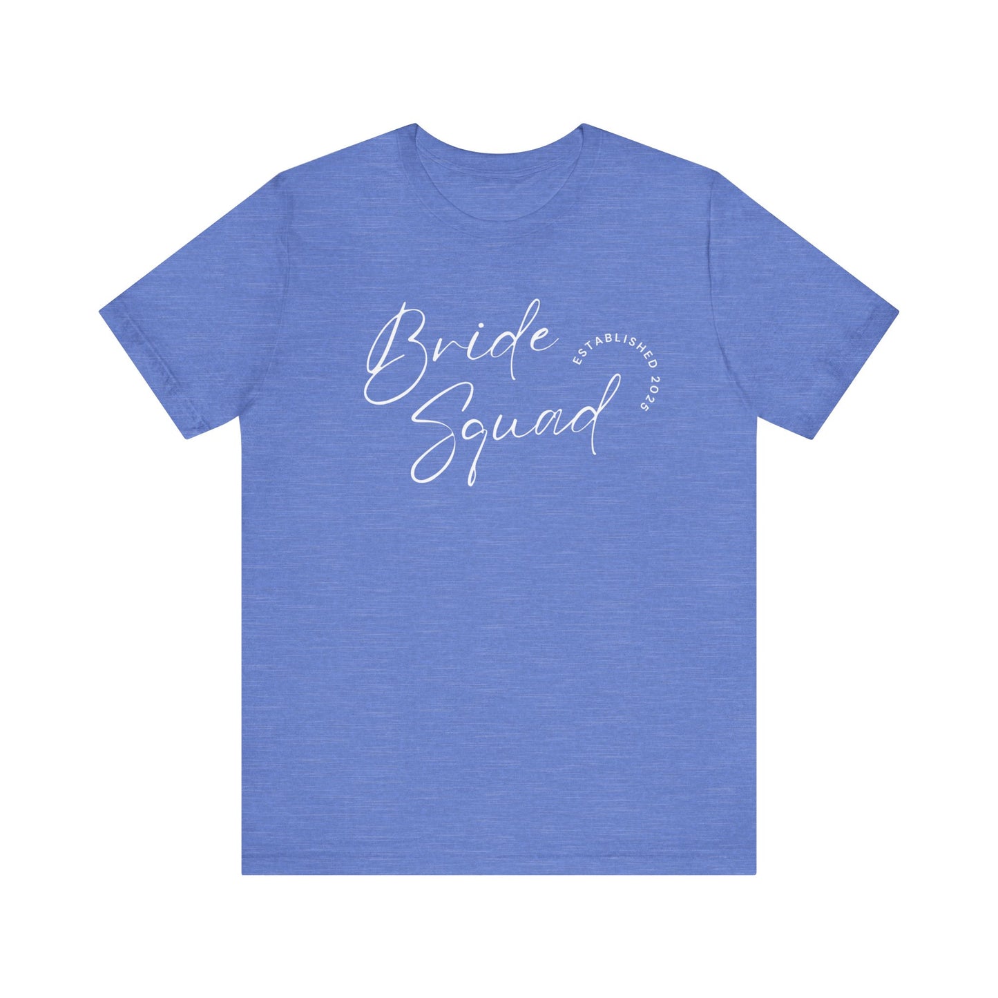 Bride Squad White Text T-shirt