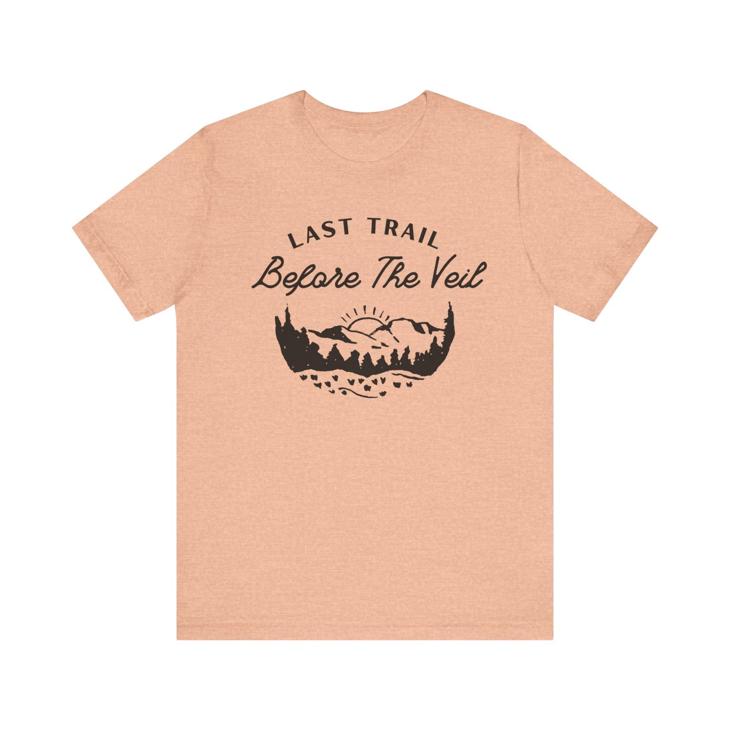 Last Trail Before The Veil Black Text T-shirt