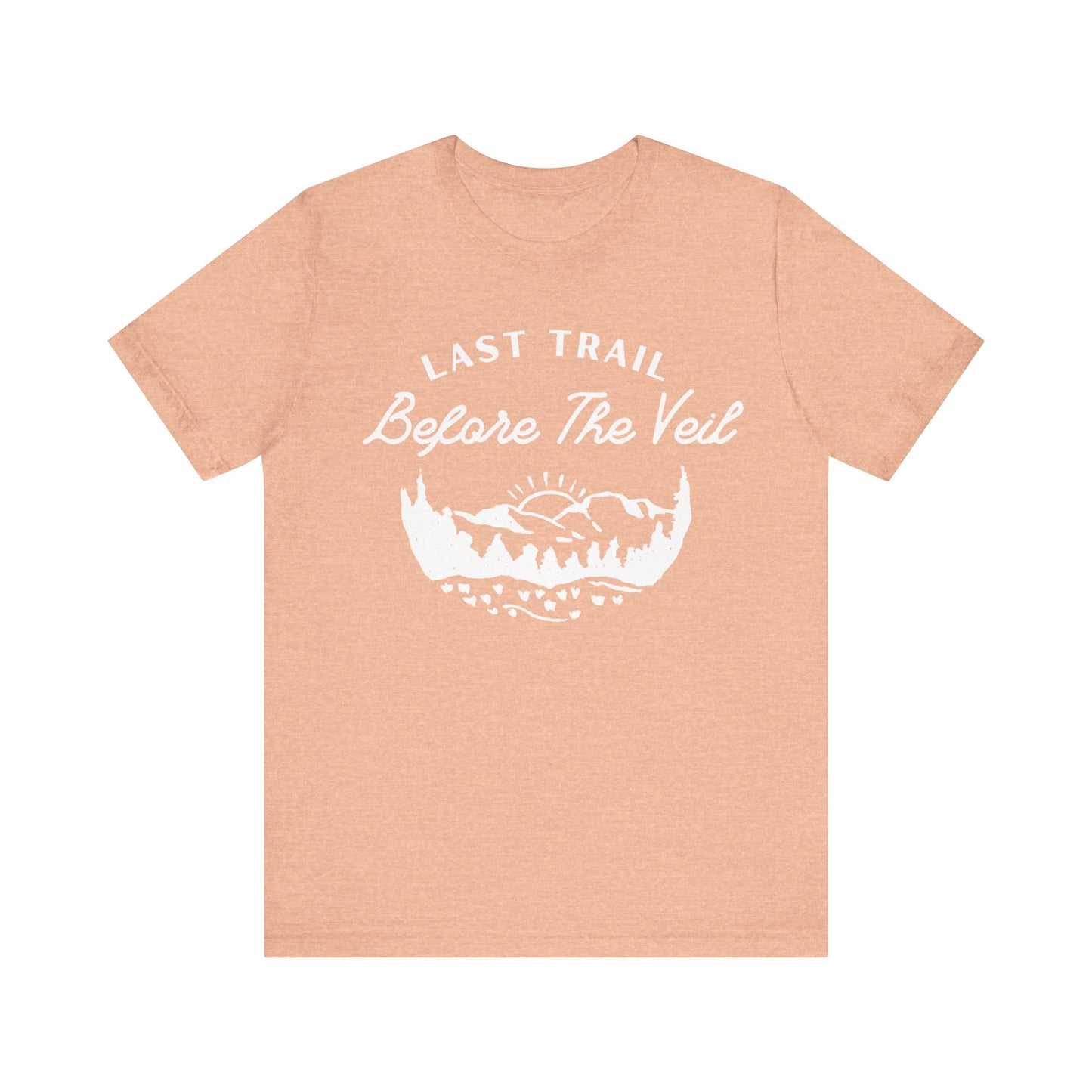 Last Trail Before The Veil White Text T-shirt