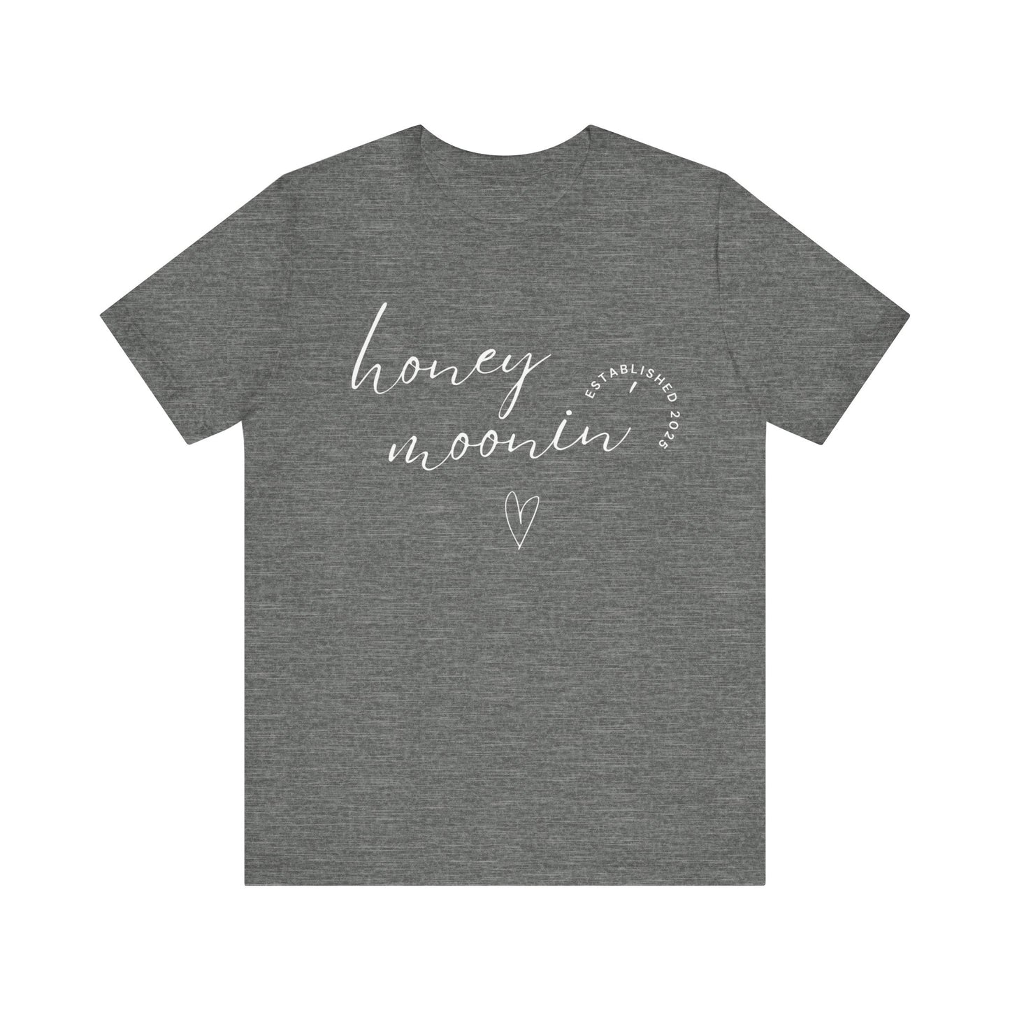 Honeymoonin' With Heart White Cursive Text T-shirt