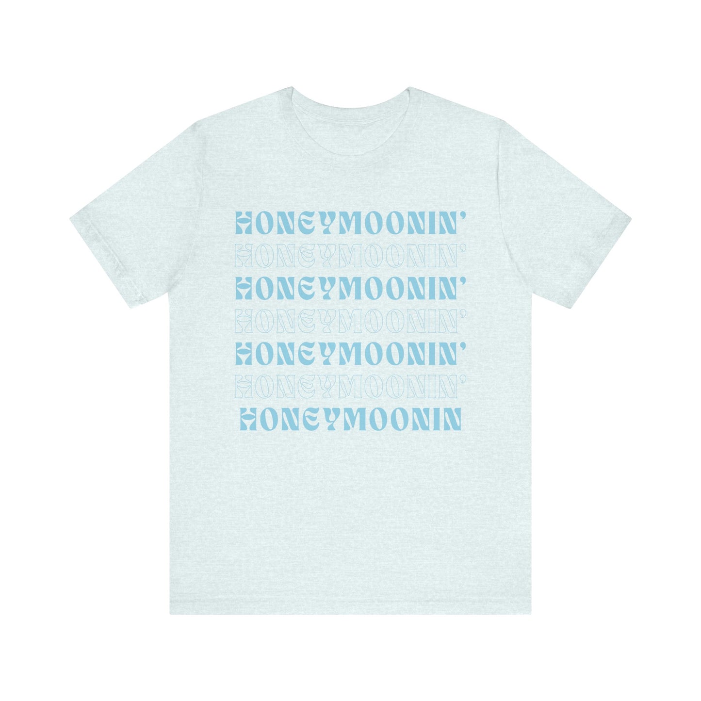 Honeymoonin' on Repeat T-shirt