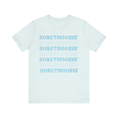 Honeymoonin' on Repeat T-shirt