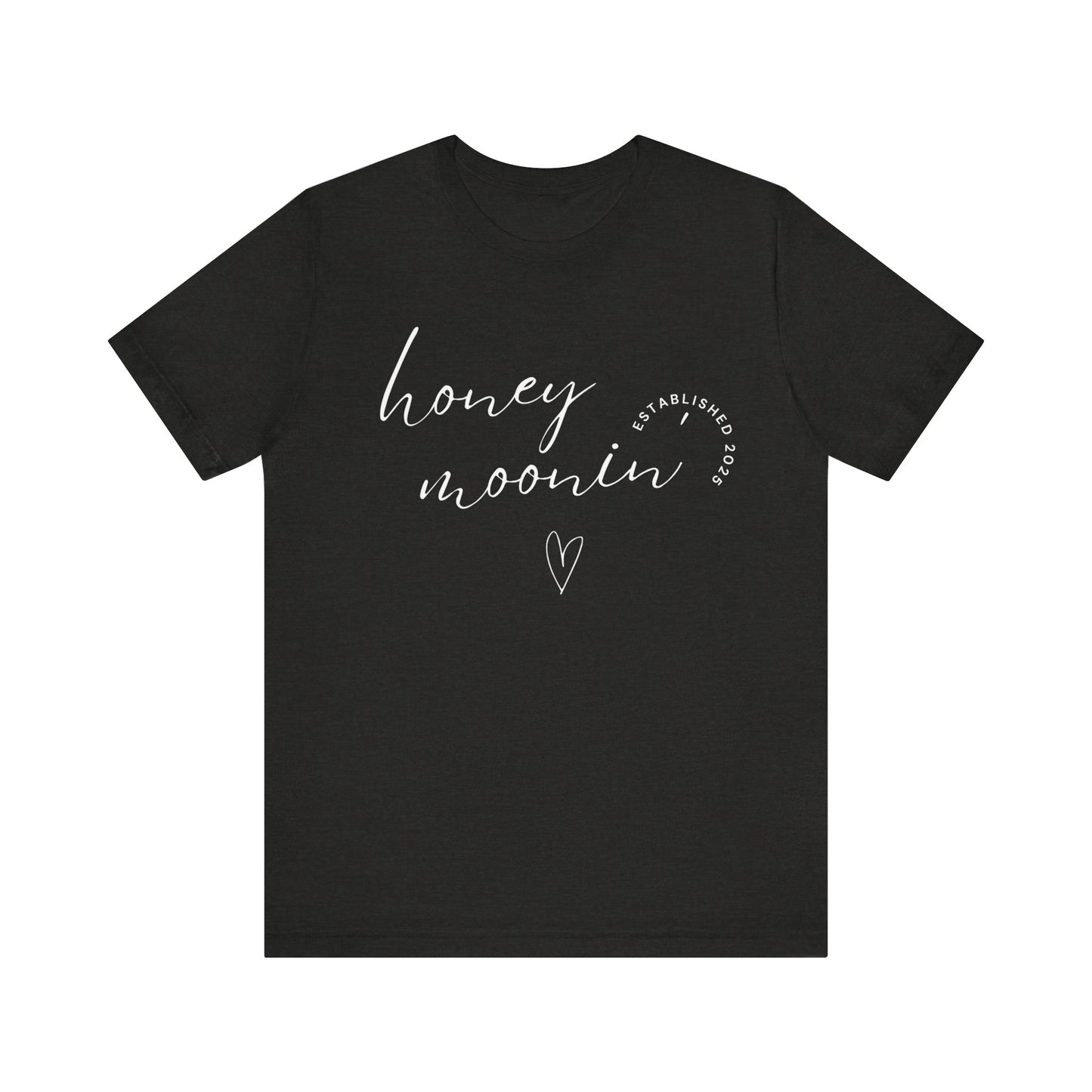 Honeymoonin' With Heart White Cursive Text T-shirt