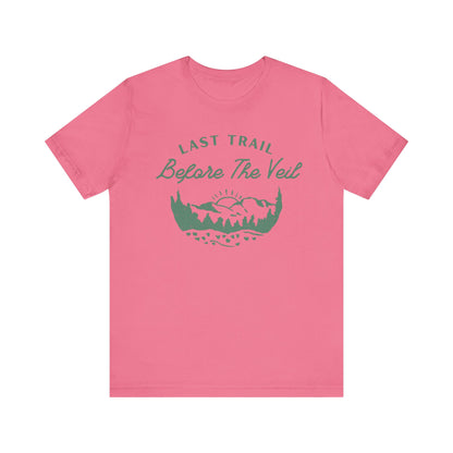 Last Trail Before The Veil Green Text T-shirt