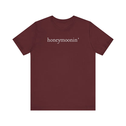 Honeymoonin' White Text T-shirt