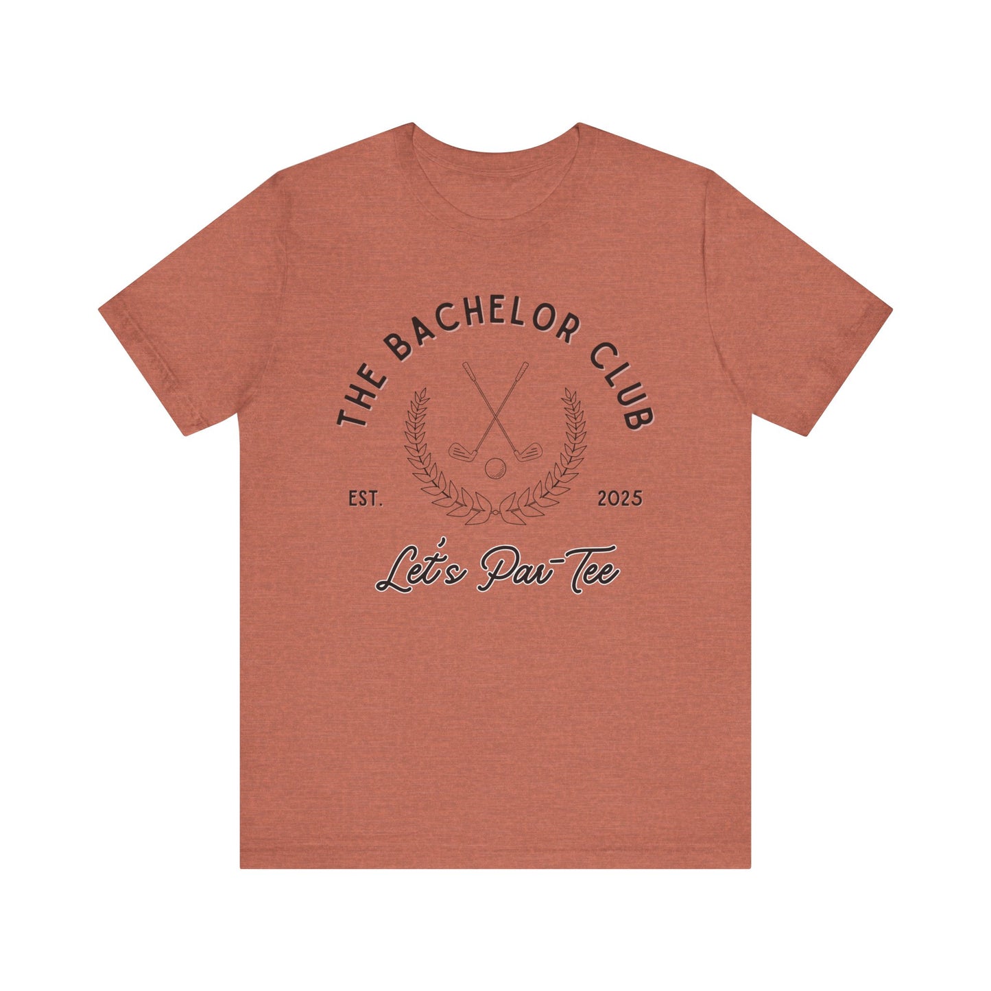 The Bachelor Club Let's Par-Tee Black Text T-shirt