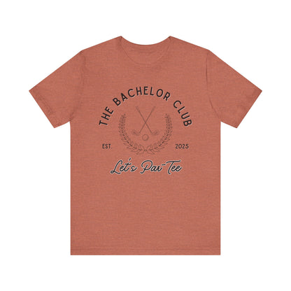 The Bachelor Club Let's Par-Tee Black Text T-shirt