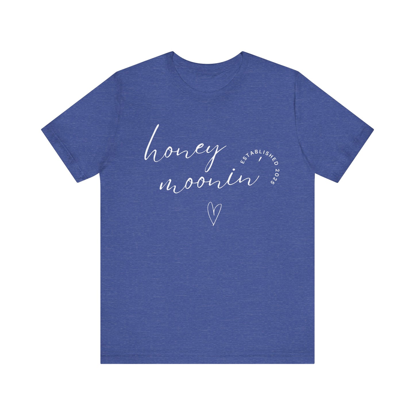 Honeymoonin' With Heart White Cursive Text T-shirt