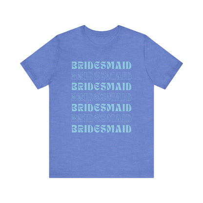 Bridesmaid T-shirt