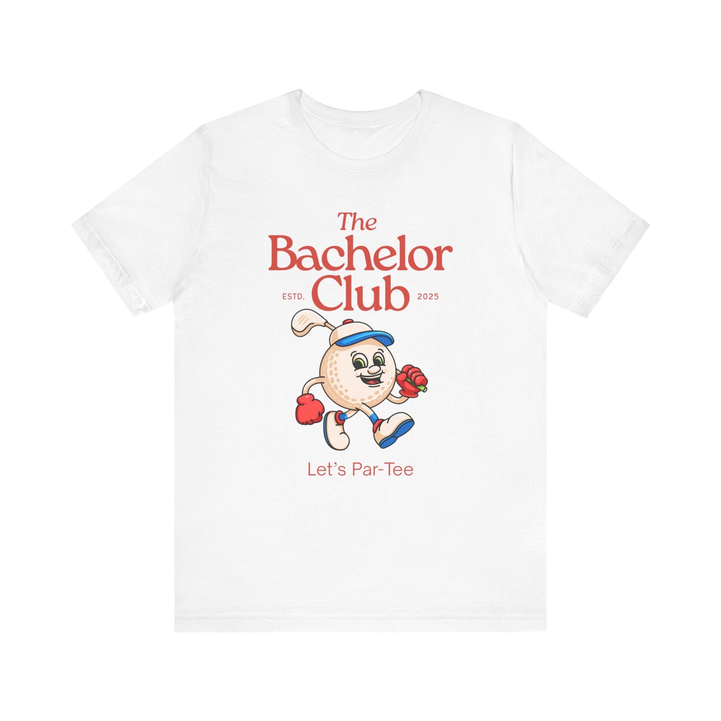 The Bachelor Club Let's Par-Tee T-shirt
