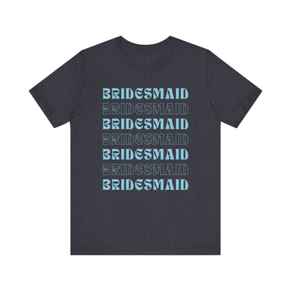 Bridesmaid T-shirt