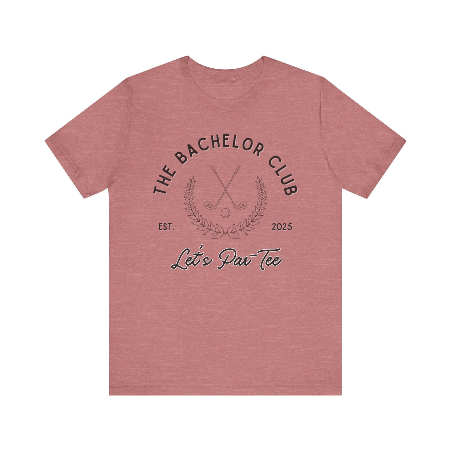 The Bachelor Club Let's Par-Tee Black Text T-shirt