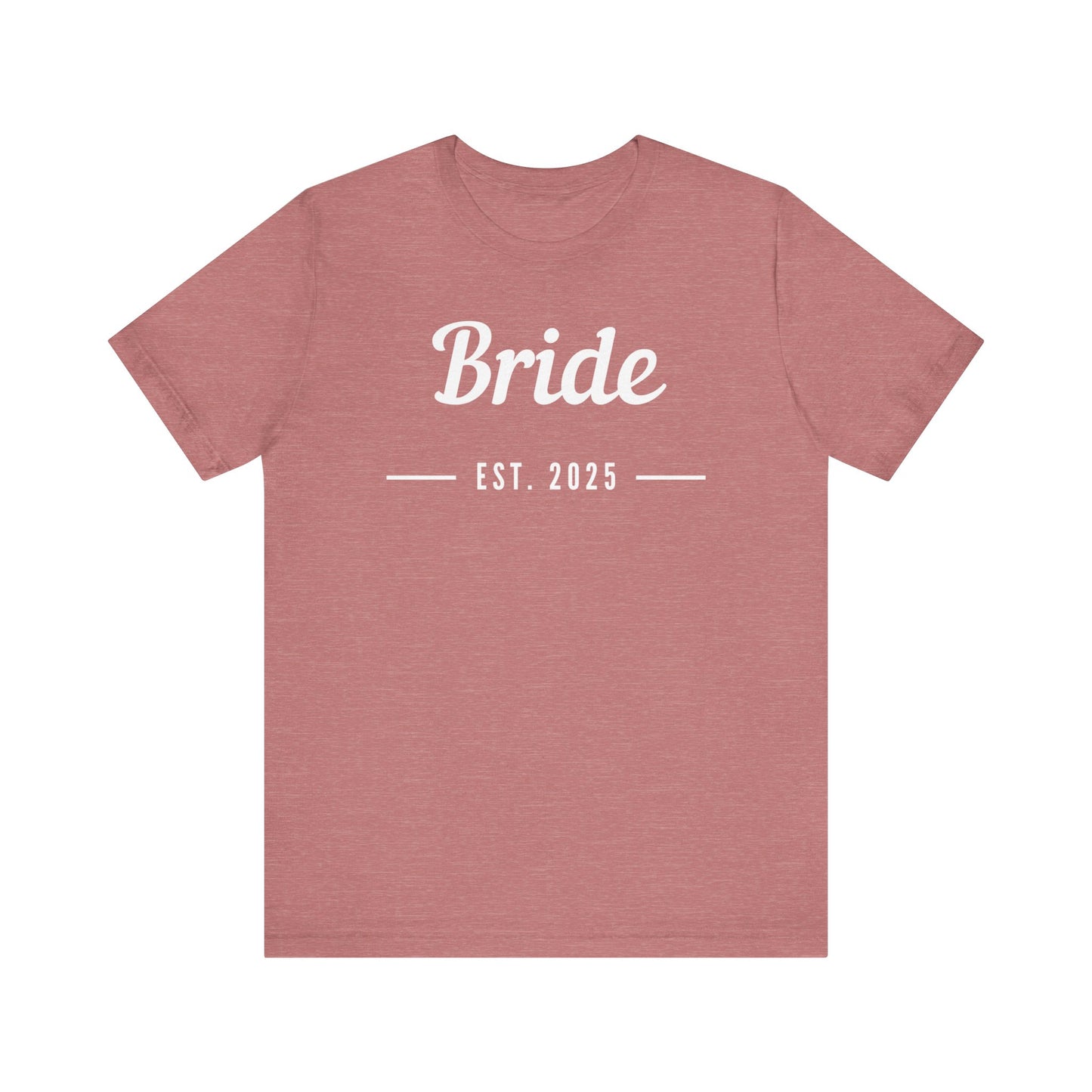 Bride 2025 White Lettering T-shirt