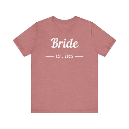 Bride 2025 White Lettering T-shirt