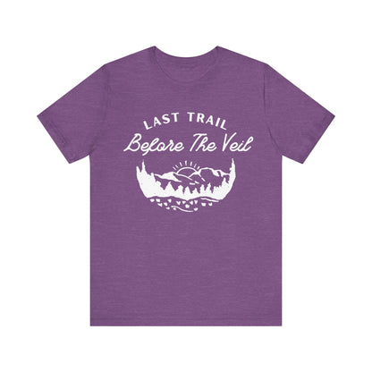Last Trail Before The Veil White Text T-shirt