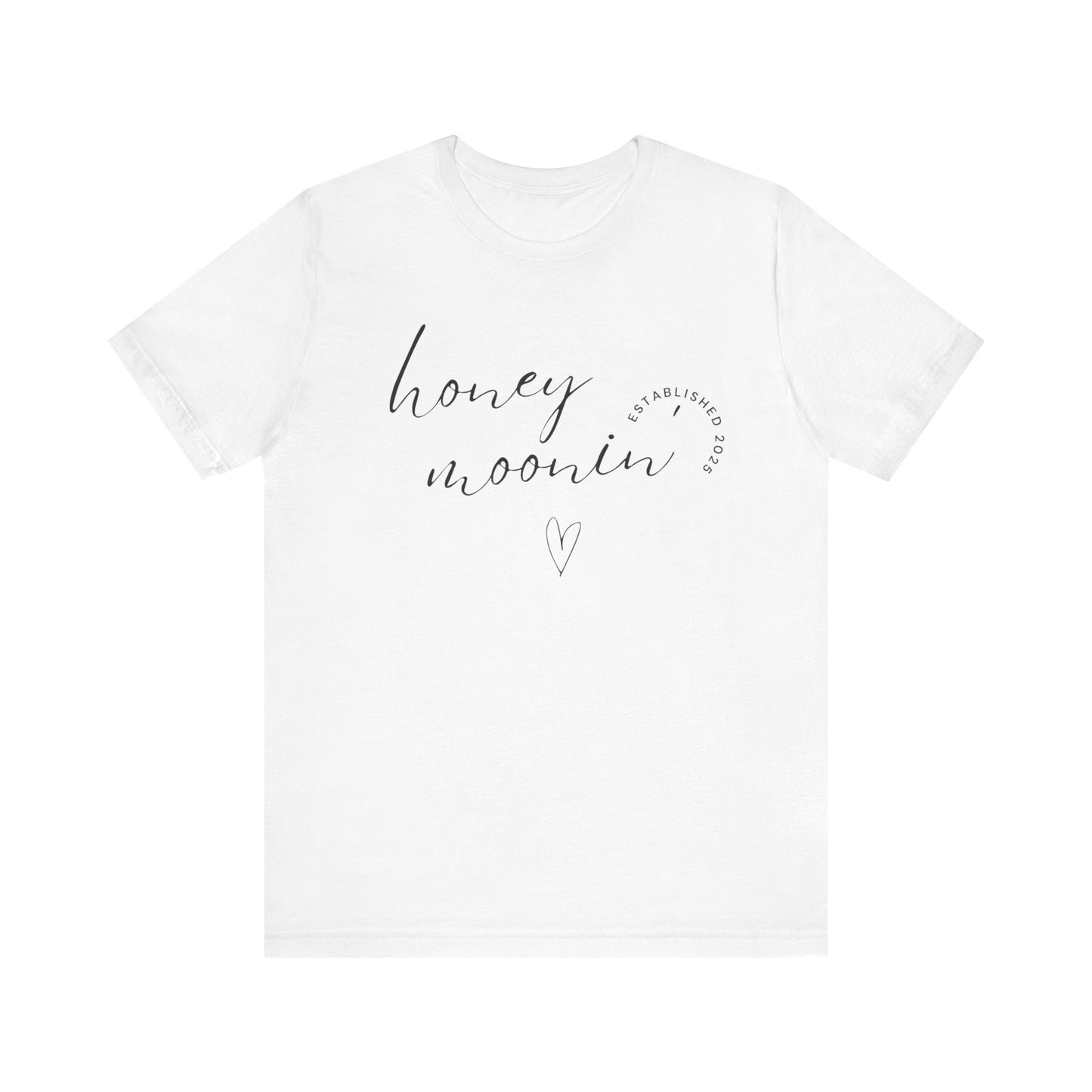Honeymoonin' With Heart Cursive 2025 Black Text T-shirt