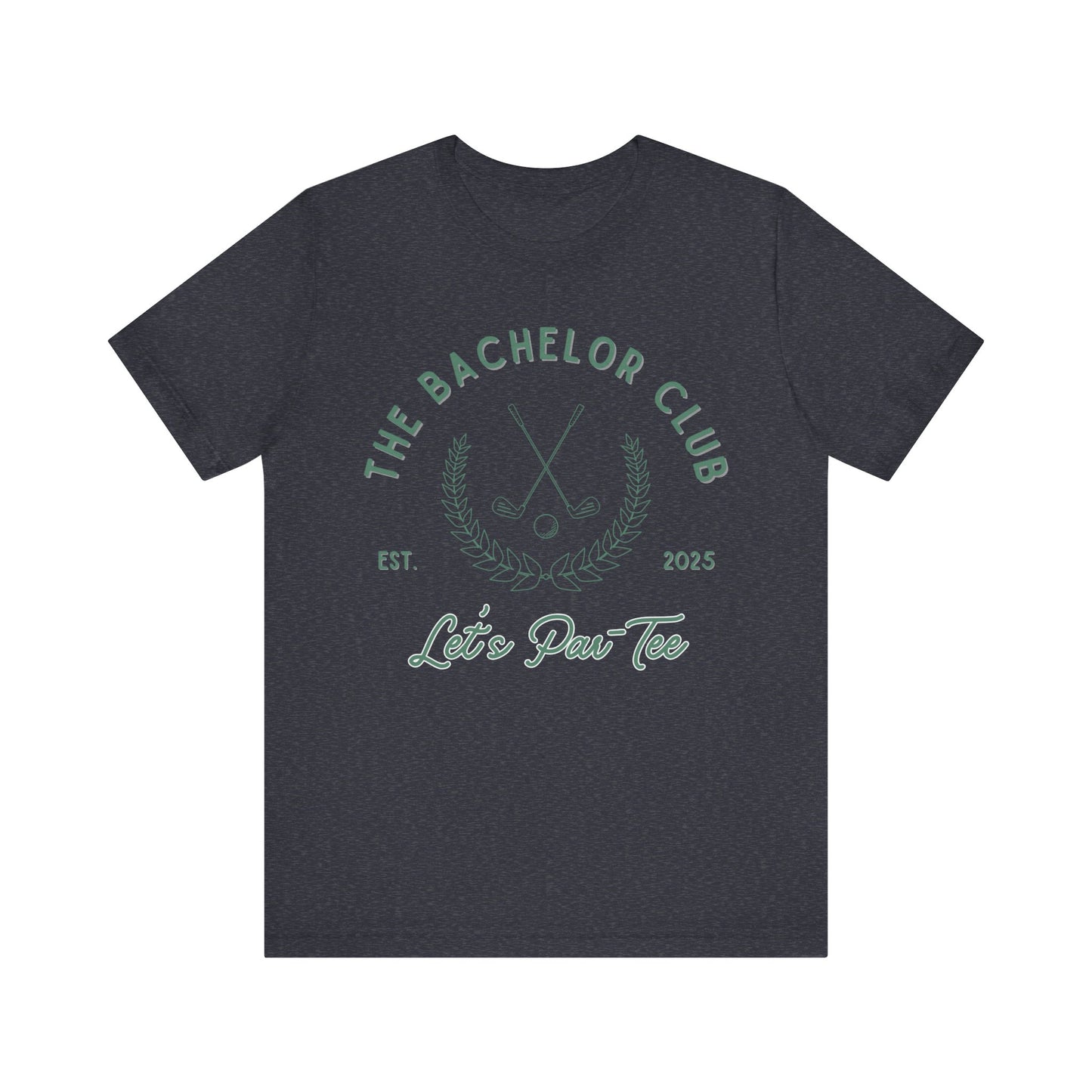 The Bachelor Club Let's Par-Tee Green Text T-shirt