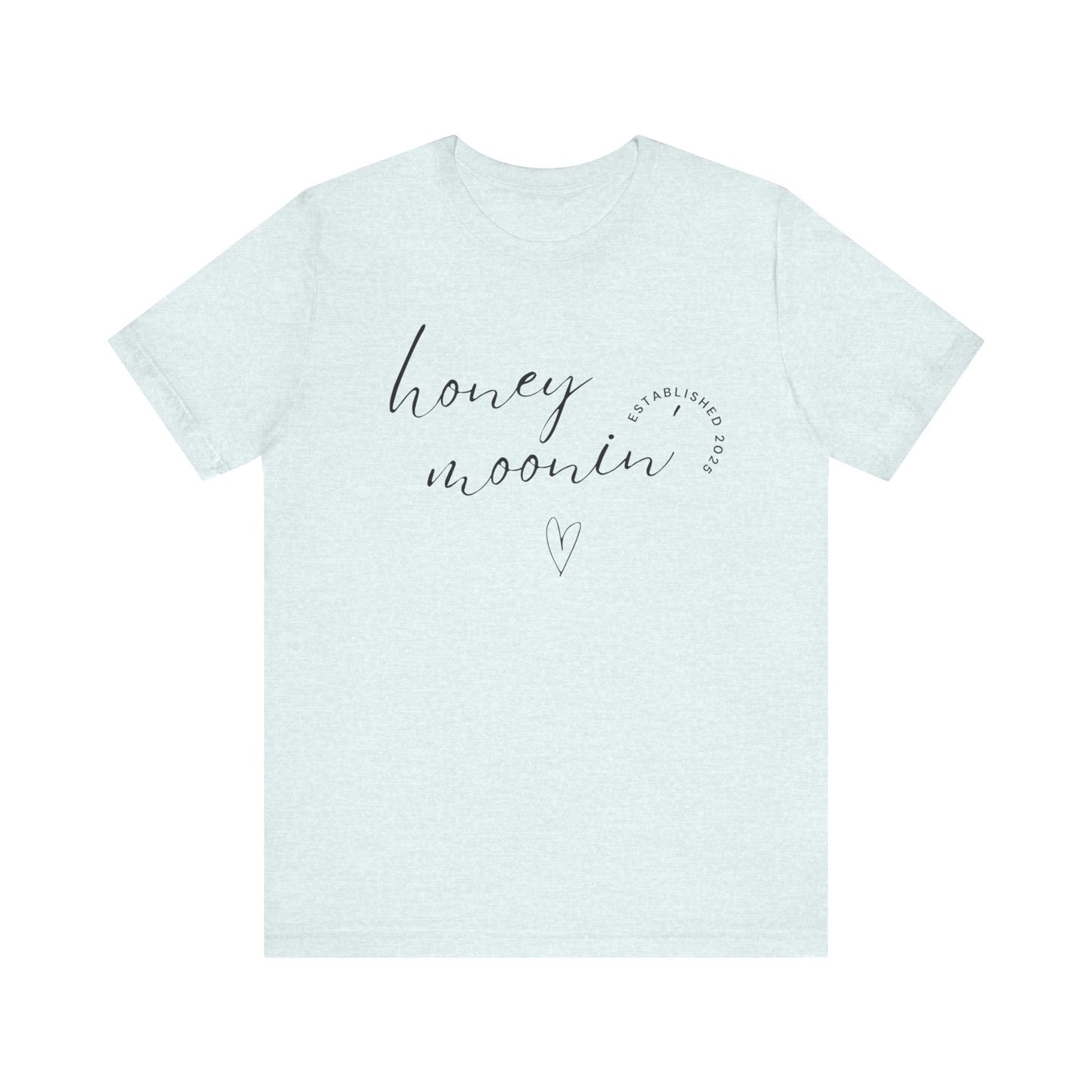 Honeymoonin' With Heart Cursive 2025 Black Text T-shirt