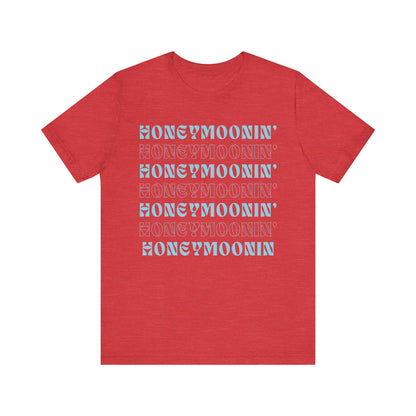 Honeymoonin' on Repeat T-shirt