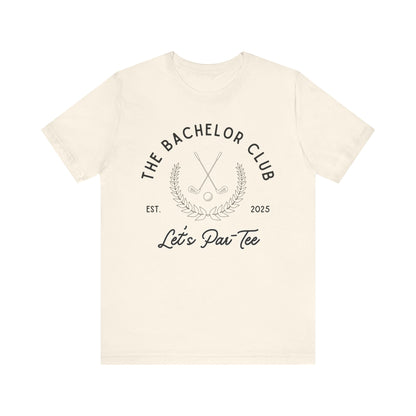 The Bachelor Club Let's Par-Tee Black Text T-shirt